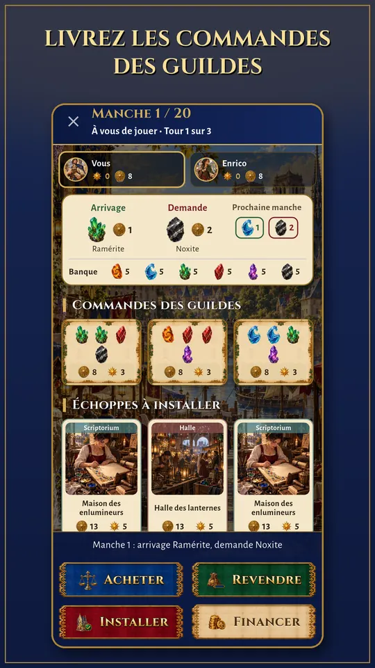 Le marché : arrivage, demande et prix de la manche suivante, commandes des guildes et échoppes à installer.