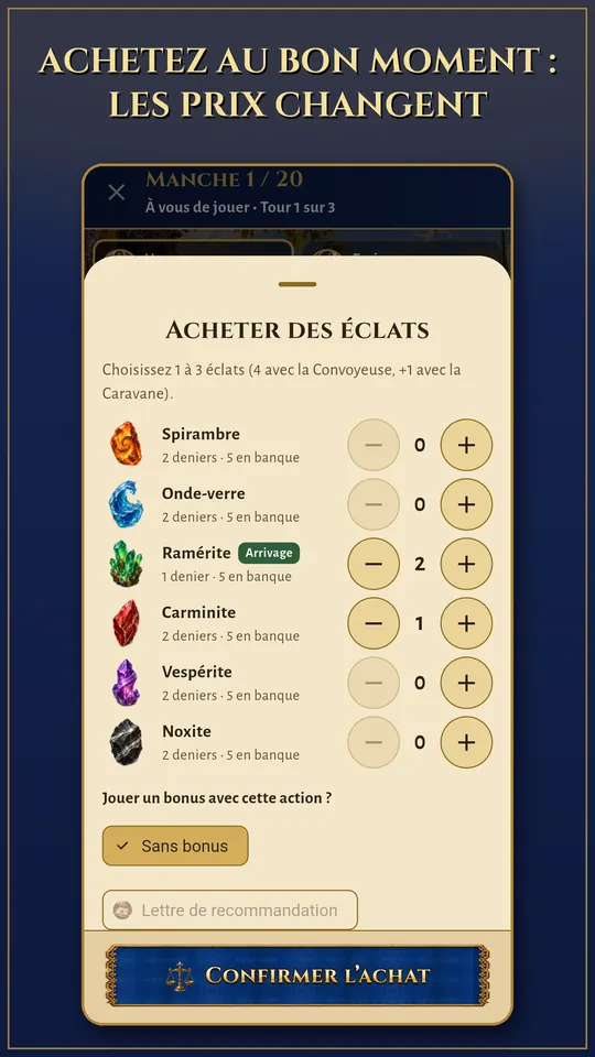 Achat d’éclats : les prix changent à chaque manche.