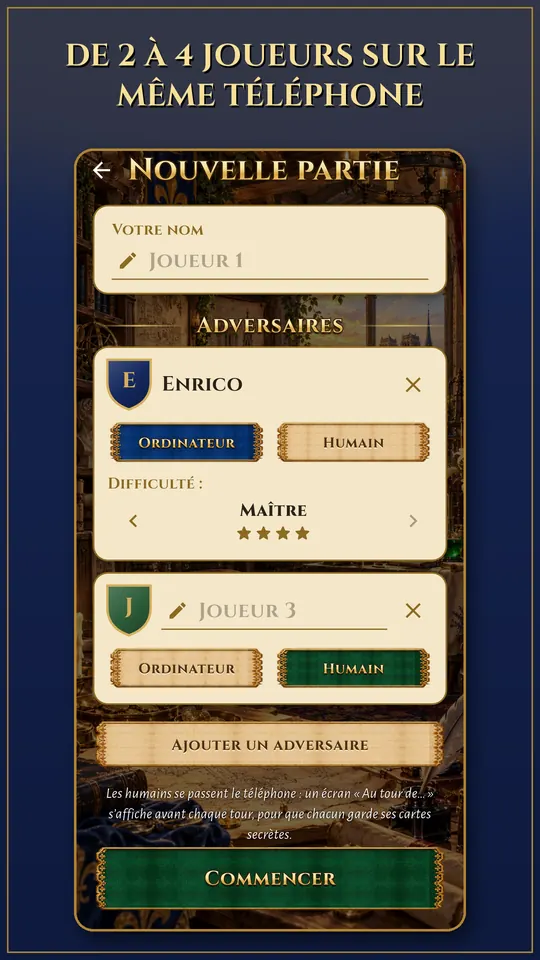 Nouvelle partie : de 2 à 4 joueurs, humains ou ordinateur, sur le même téléphone.